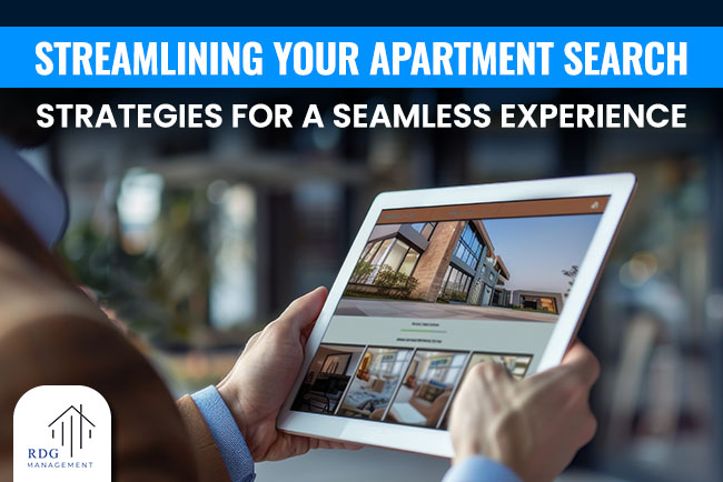 Streamlining Your Apartment Search: Strategies for a Seamless Experience